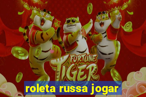 roleta russa jogar